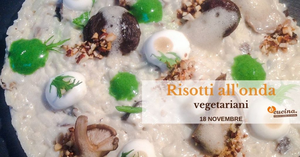 corso risotti all'onda vegetariani