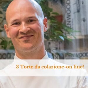 Corso on line: 3 torte da colazione con lo chef Ivan Bonamini