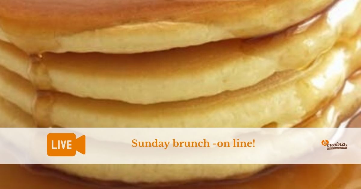Corso on line: Sunday Brunch