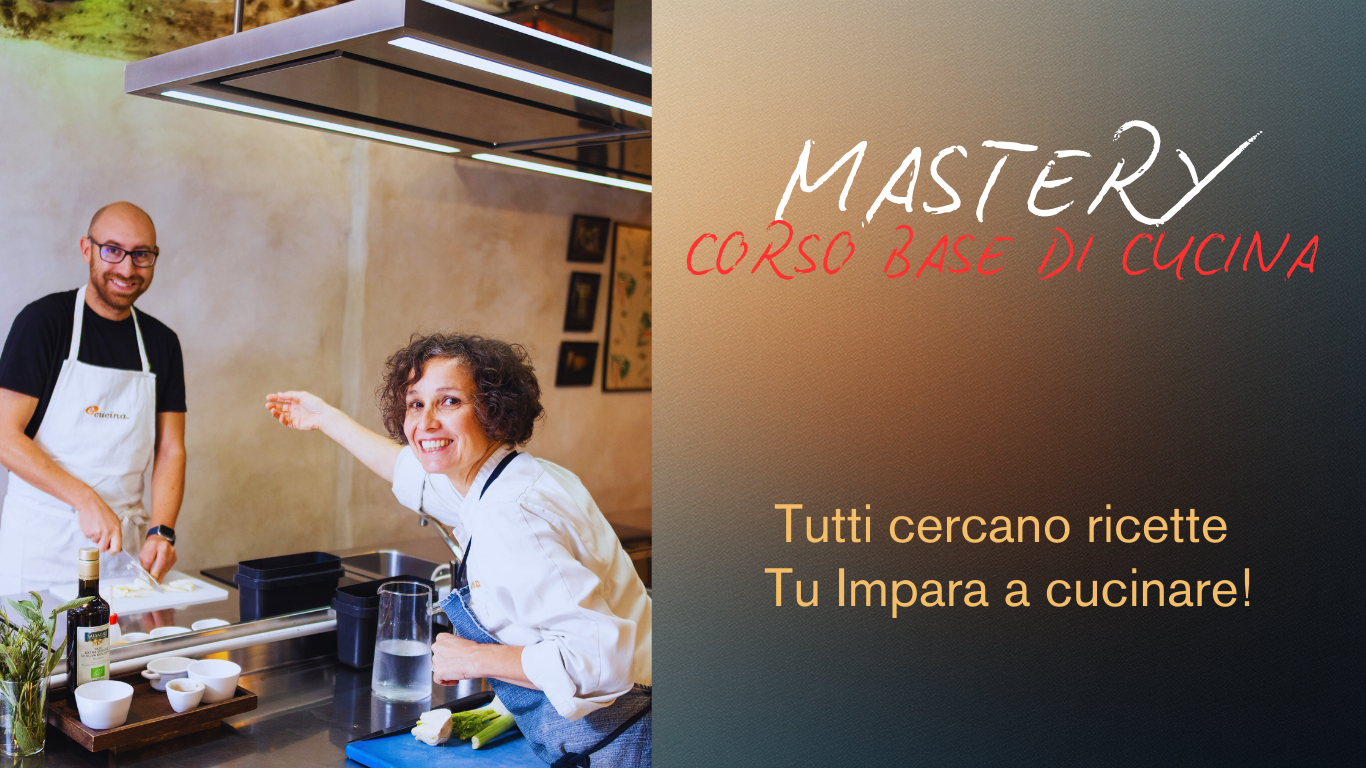 Mastery Corso base di cucina Experience (edizione maggio 2026)