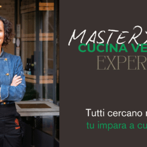 Mastery Cucina Vegetale Experience (edizione gennaio 2027)